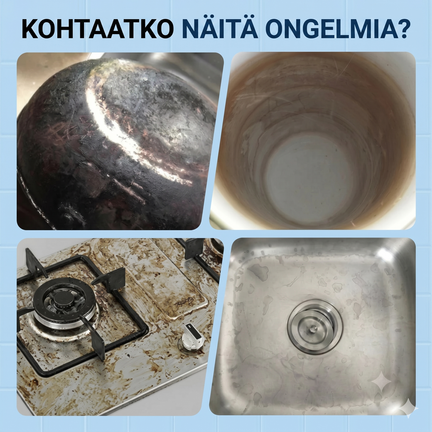 Jopa itsepäisin rasvatahrakin anelee armoa!