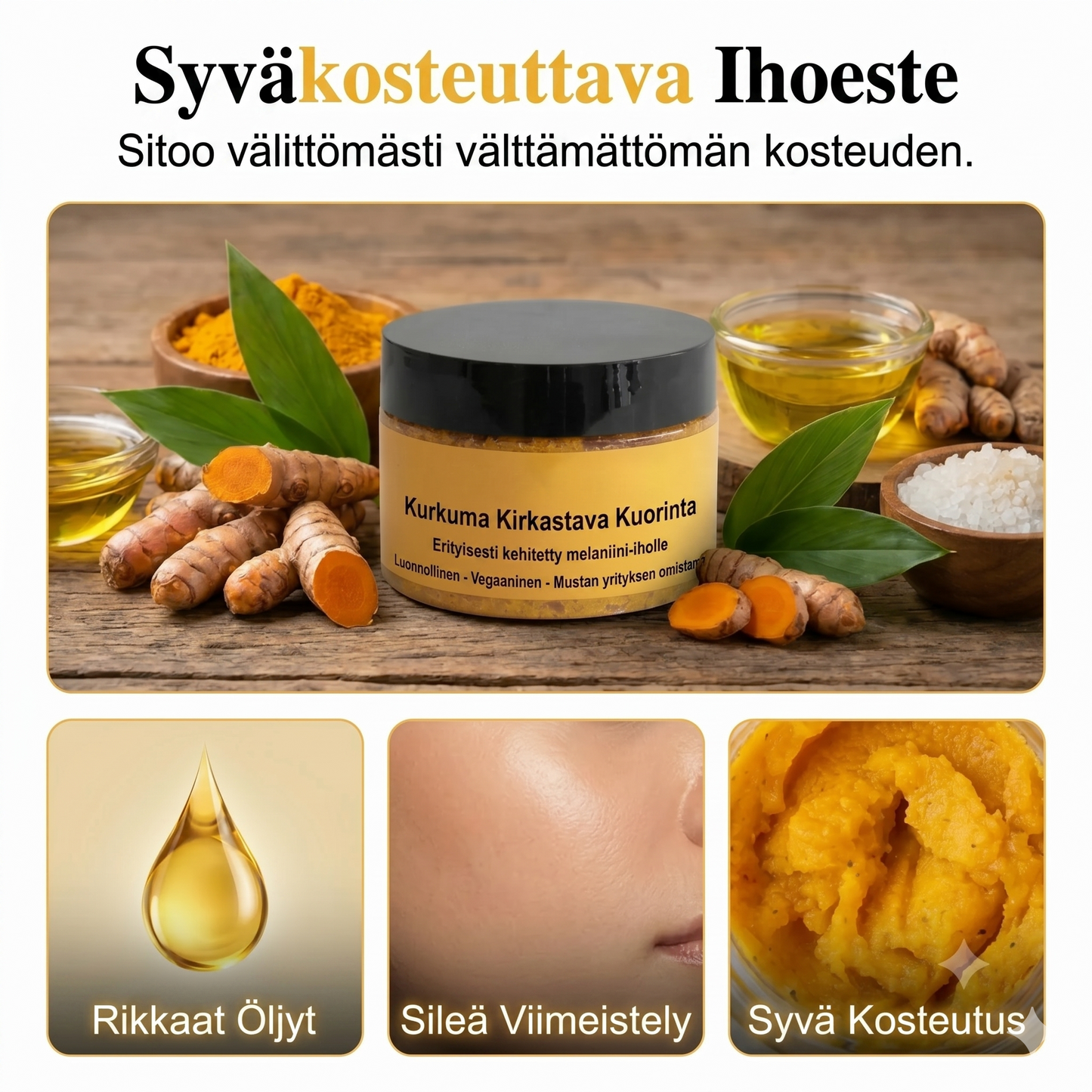 Kurkuma-vartalokuorinta stimuloi ihoa miedolla kuorinnalla ja syvällä kosteutuksella